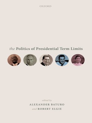 cover image of The Politics of Presidential Term Limits